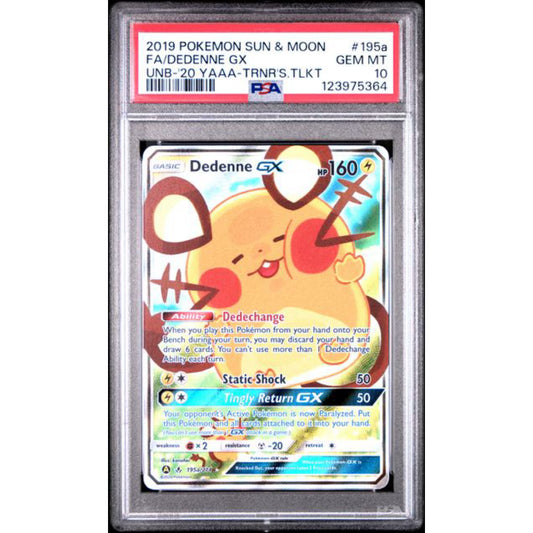 PSA 10 2019 POKEMON SUN & MOON UNBROKEN BONDS #195A FA/DEDENNE GX UNB-'20 YAAA-TRNR'S.TLKT