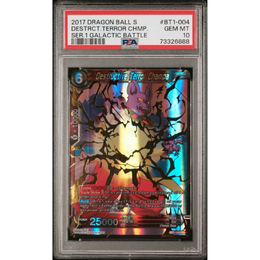 2017 DRAGON BALL SUPER CARD GAME SERIES 1 GALACTIC BATTLE #BT1-004 DSTRCT TERROR CHAMPA PSA 10