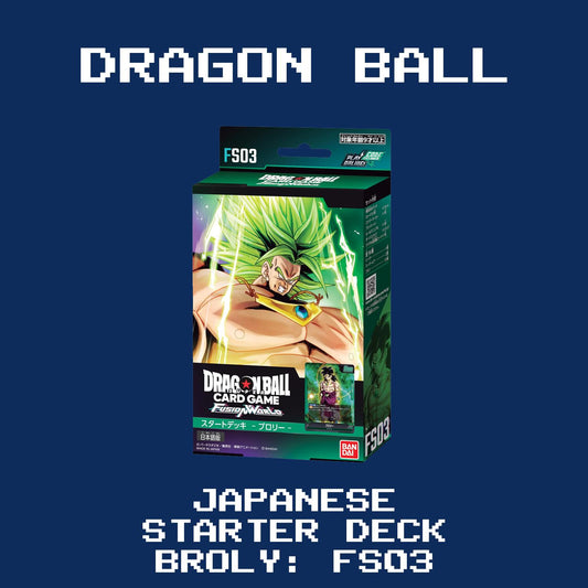 Dragon Ball: Japanese Starter Deck - Broly FS03